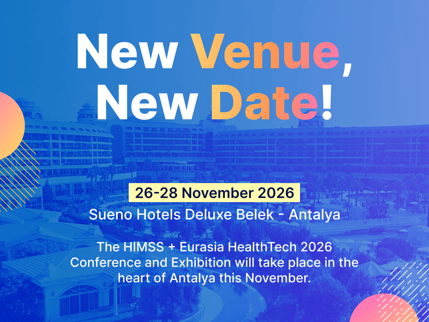 HIMSS Eurasia 2026 - New Venue, New Date